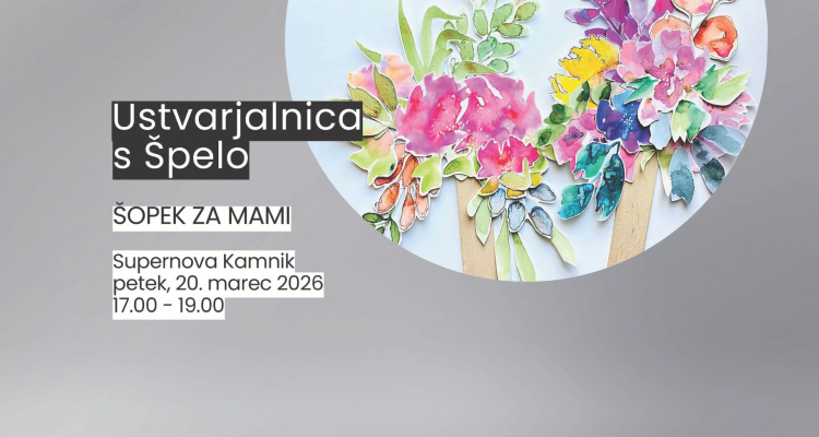 V Supernovi Kamnik ustvarjalnica za materinski dan